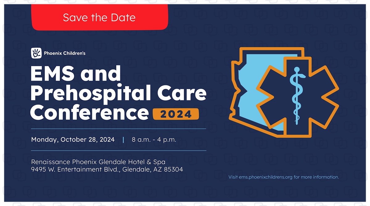 Phoenix Childrens EMS And Prehospital Care Conference 2024 Renaissance   60d53b7d81712598bf1077a7e9dac5e18eff74733f61640ca3abd87d9d23468d Rimg W1200 H667 Dc1f2d51 Gmir 