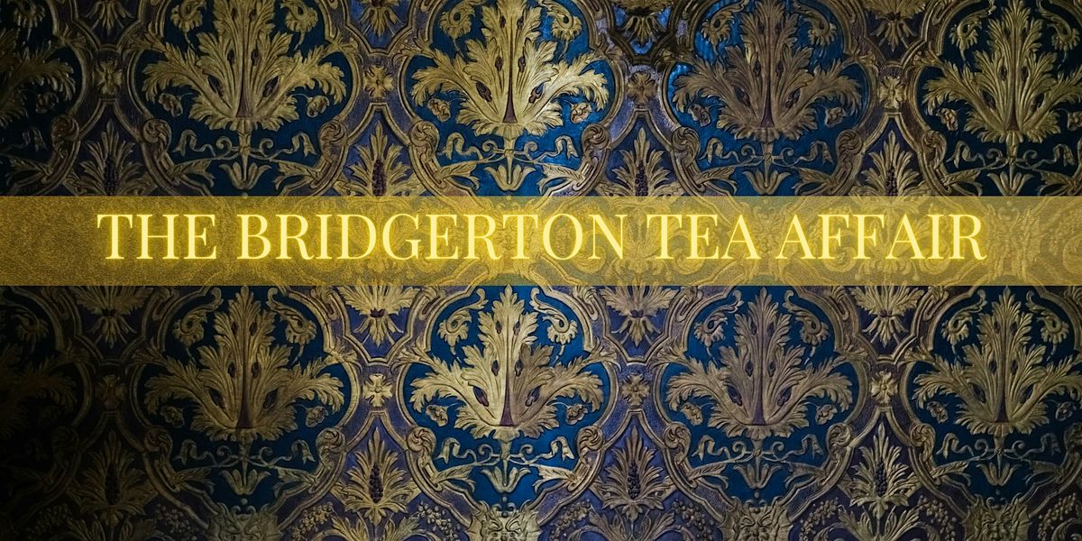 The Bridgerton Tea Affair