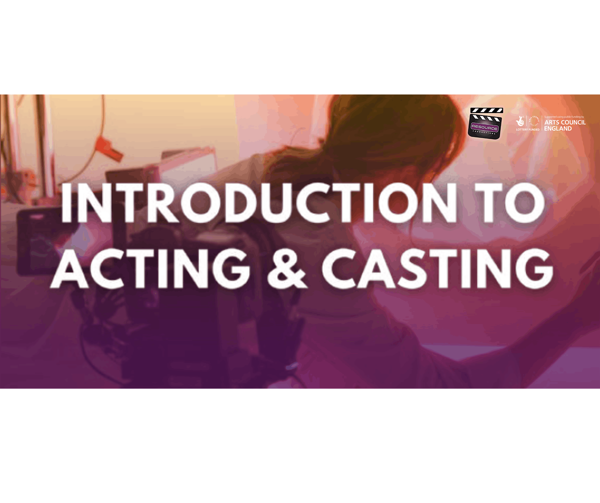 Intro to Acting & Casting