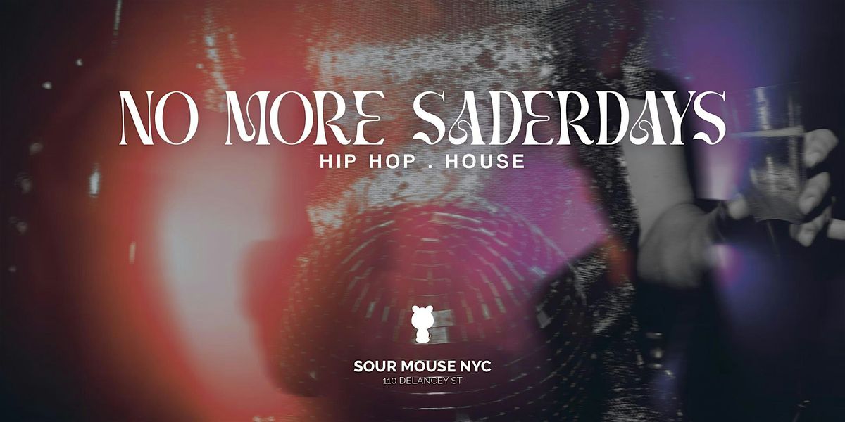 No More Saddurdays!