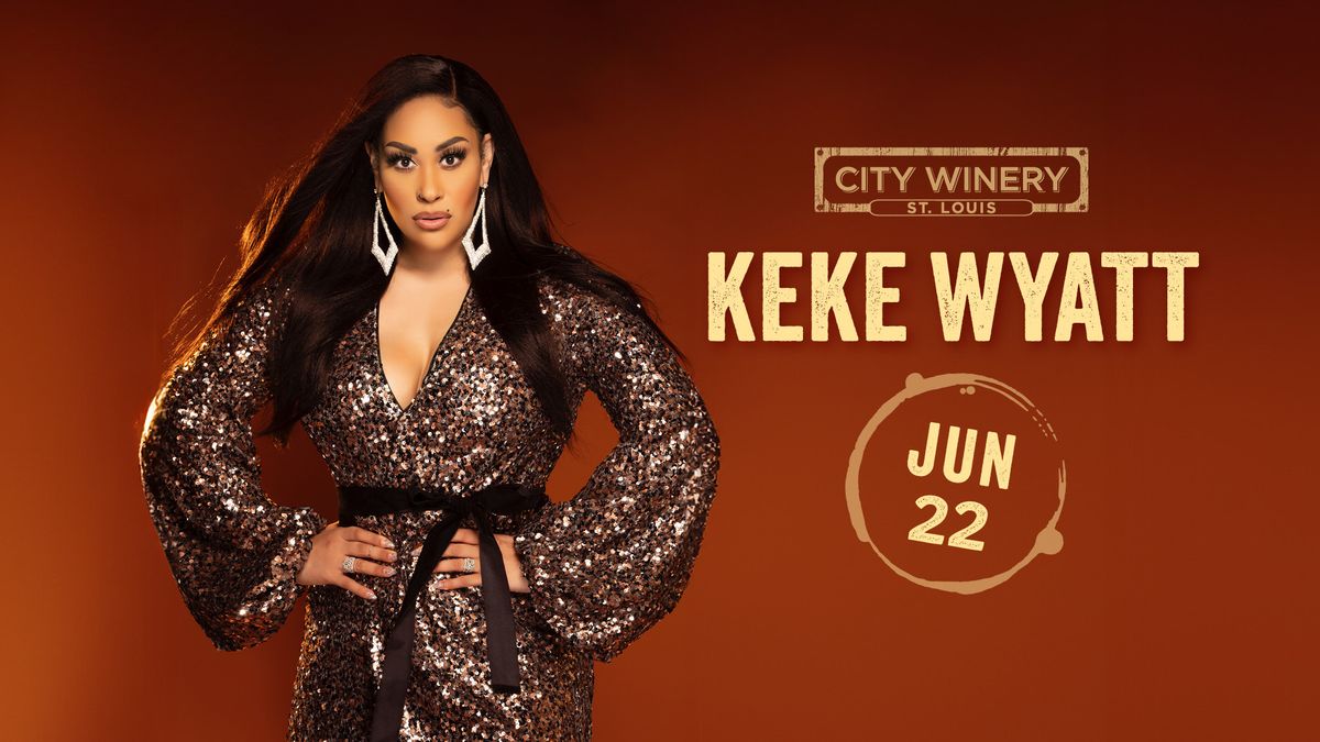 Keke Wyatt at City Winery STL - 2 shows!