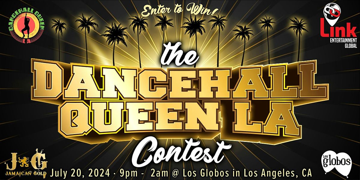 2024 DANCEHALL QUEEN LA - CONTESTANT ENTRY