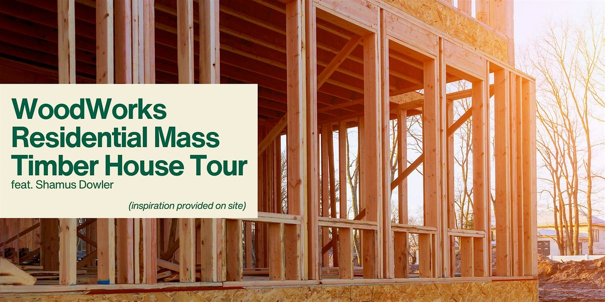 WW! Alberta - Residential Mass Timber House Tour (July 11th)