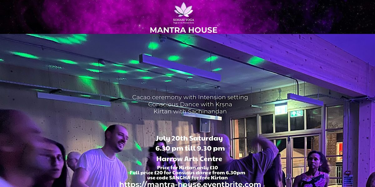 Mantra House: Conscious Dance, Cacao Ceremony & Kirtan in HARROW