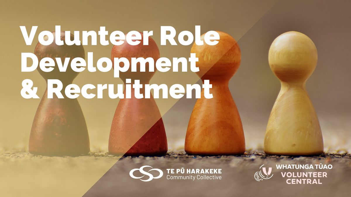 Volunteer Role Development & Recruitment