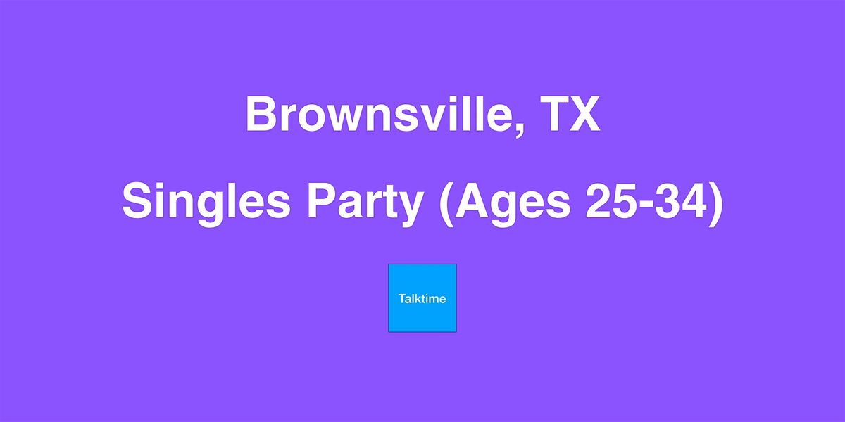 Singles Party (Ages 25-34) - Brownsville