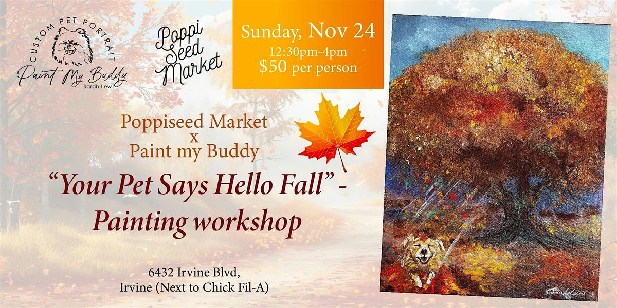 Your Pet Says "Hello Fall" Painting Workshop