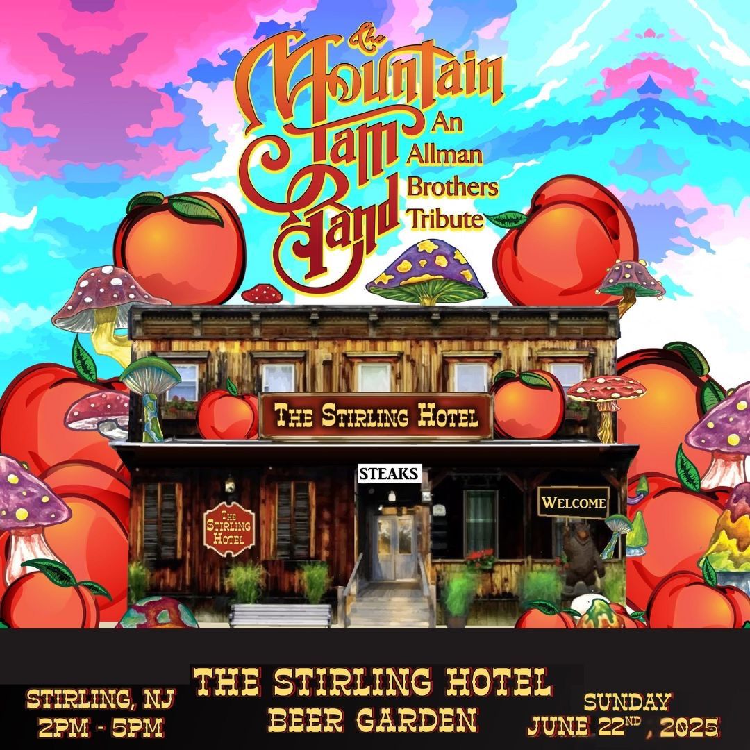 The Mountain Jam Band - an Allman Brothers Tribute \ud83c\udf51OUTDOORS\ud83c\udf51 at The Stirling Hotel, Stirling, NJ