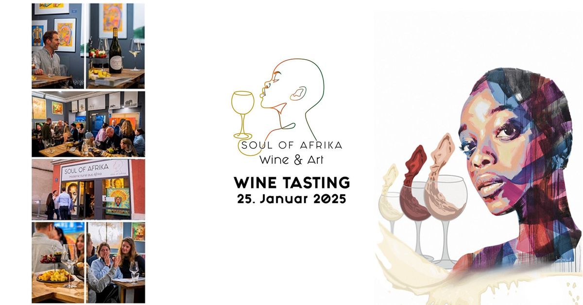 Wine Tasting by Galerie SOUL OF AFRIKA