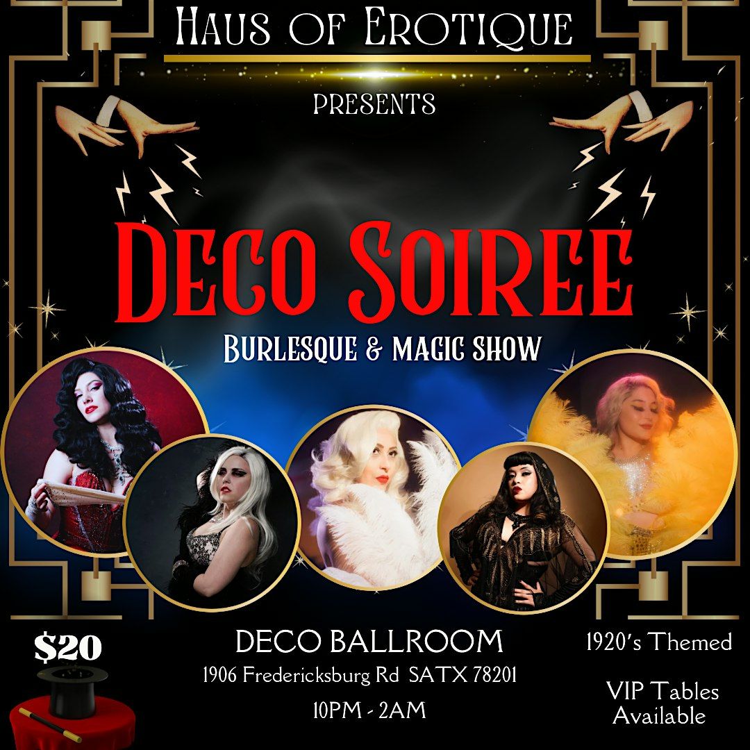 Haus of Erotique Deco Soiree Burlesque & Magic  Show