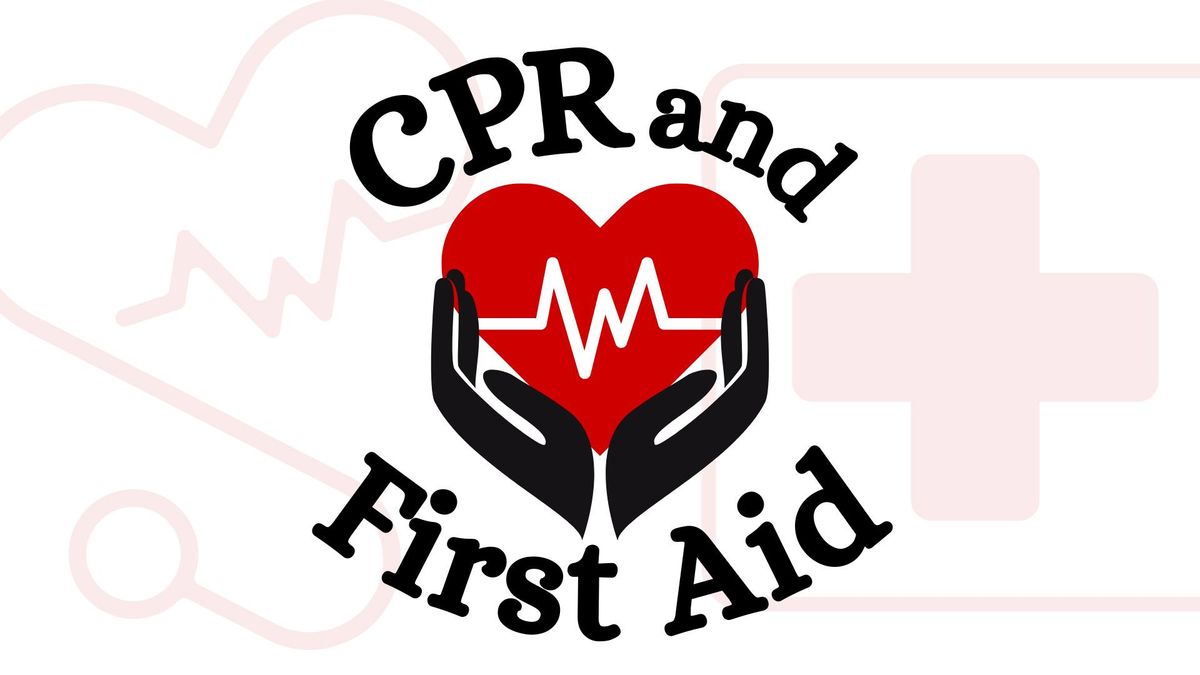 CPR and First Aid