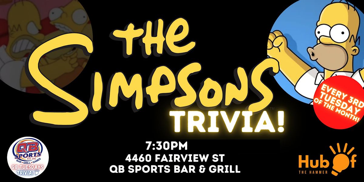 THE SIMPSONS  Trivia Night - Monthly at QB (Burlington)