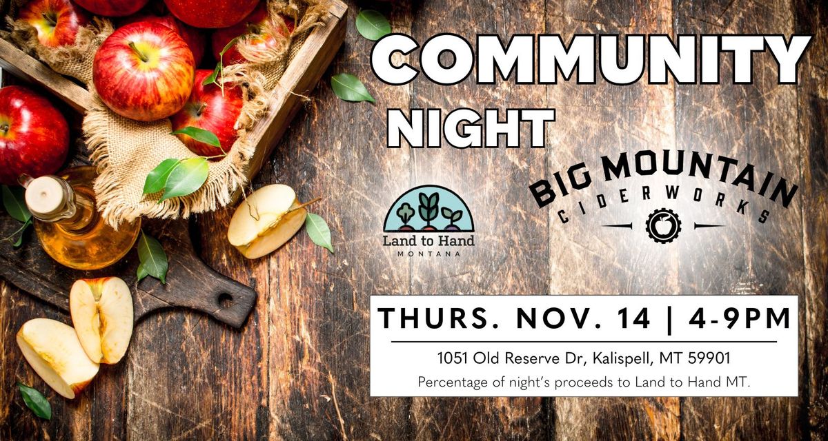 Big Mountain Ciderworks Community Night for Land to Hand MT