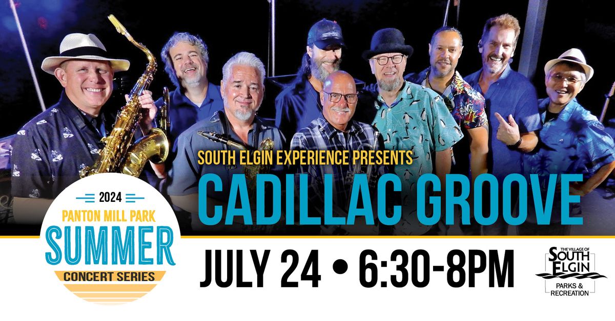 Summer Concert Series: Cadillac Groove