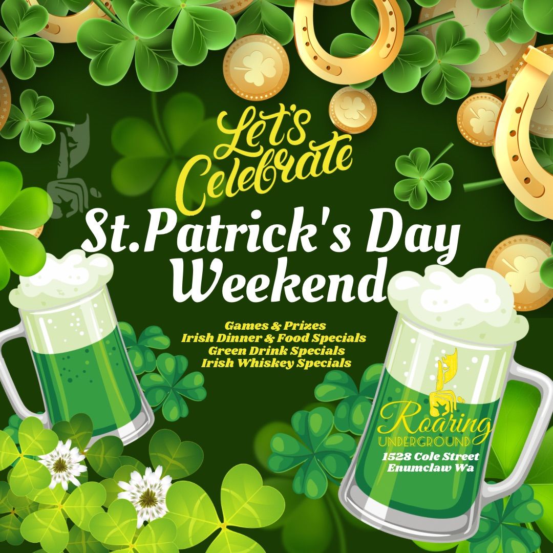 St. Patrick\u2019s Day Weekend Celebration!!!!