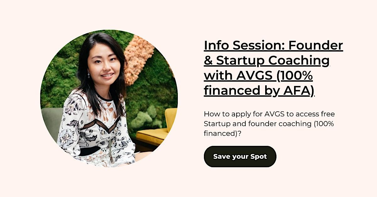 Info Session : Founder & Startup Coaching with AVGS (100% financed by AFA)