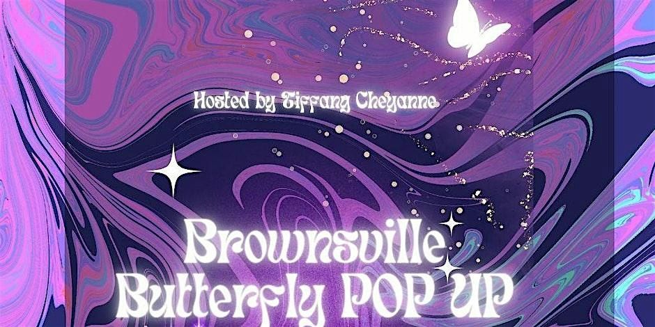 Brownsville Butterfly Pop-Up