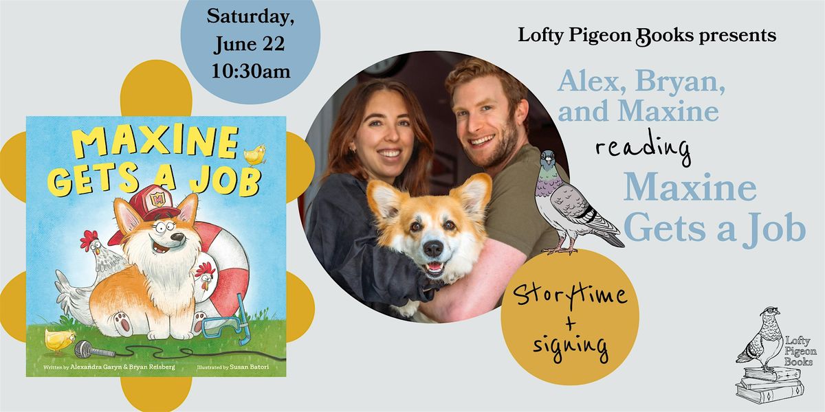 Storytime: Alex, Bryan, and Maxine read "Maxine Gets a Job"