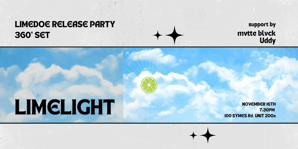 LIMEDOE PRESENTS: LIMELIGHT