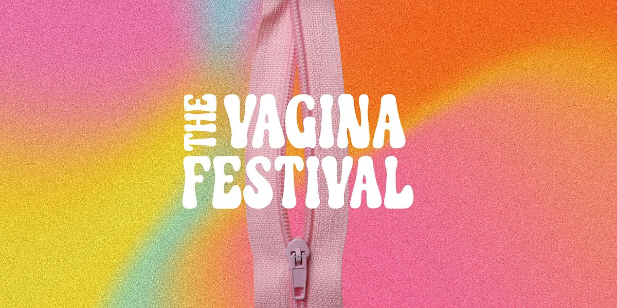The Vagina Festival '23