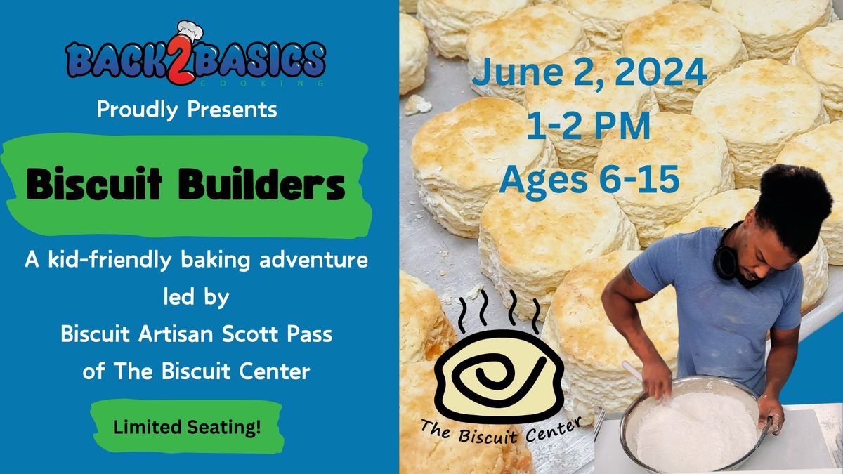 Biscuit Builders: A Kid-Friendly Baking Adventure