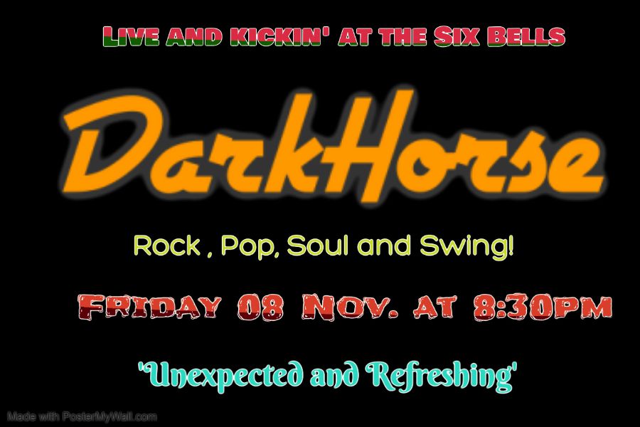 DarkHorse at The Six Bells 08 November