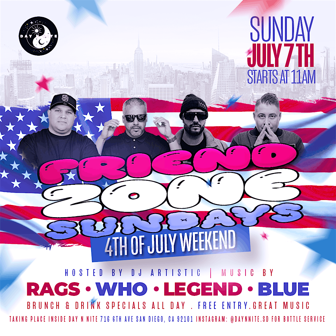 Friend Zone Sundays Independence Day  Weekend