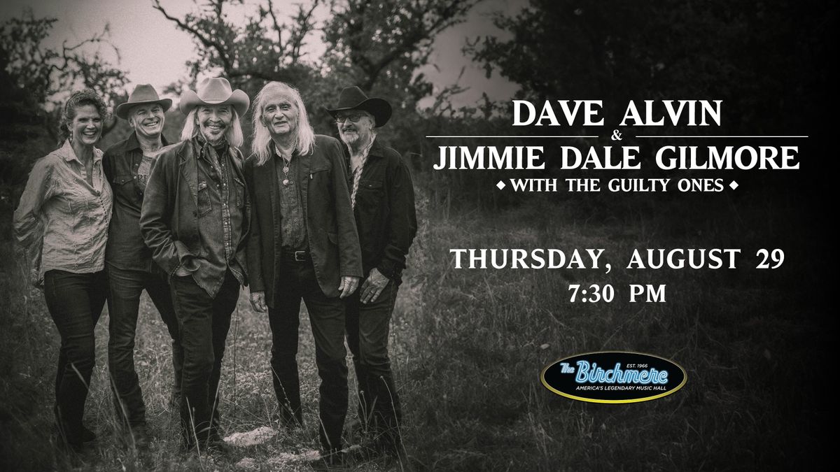 Dave Alvin & Jimmie Dale Gilmore with the Guilty Ones