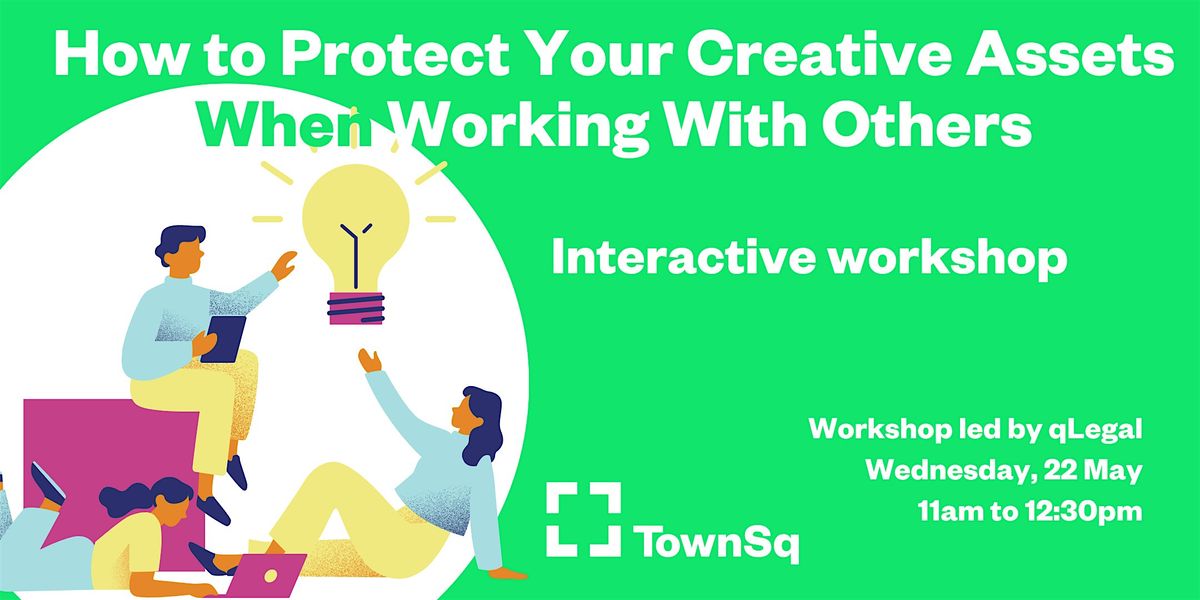How to Protect Your Creative Assets When Working With Others