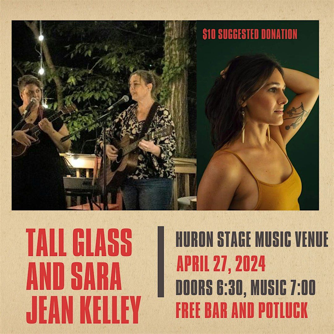 Tall Glass and Sara Jean Kelley