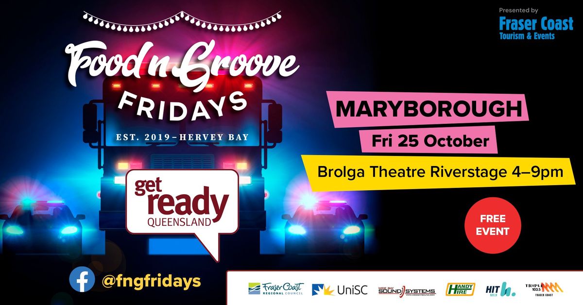 Food n Groove Fridays - Get Ready - Maryborough - October 25