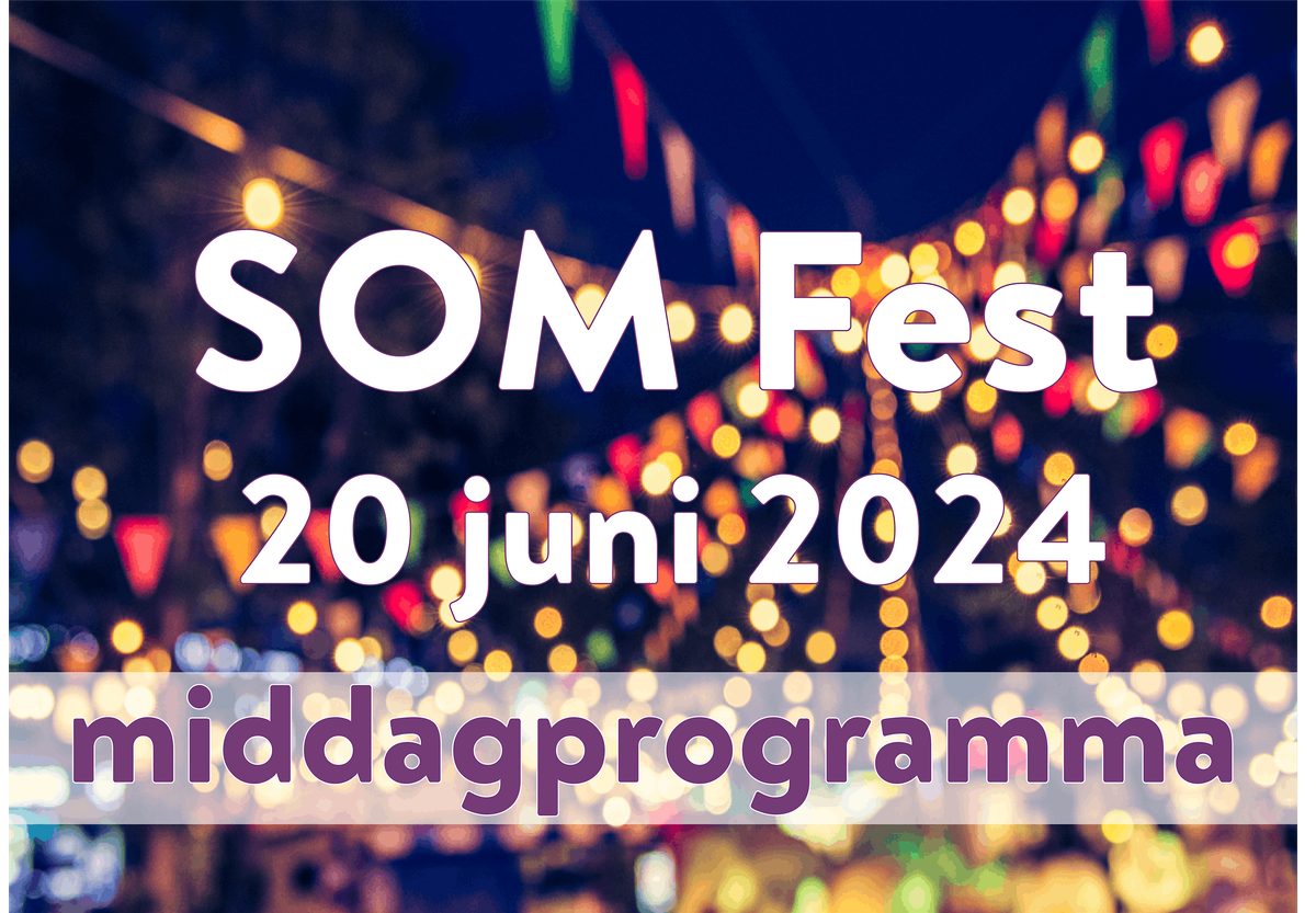 SOM Fest | MIDDAGPROGRAMMA