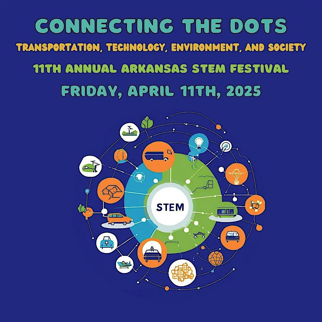 11th Annual Arkansas STEM Festival