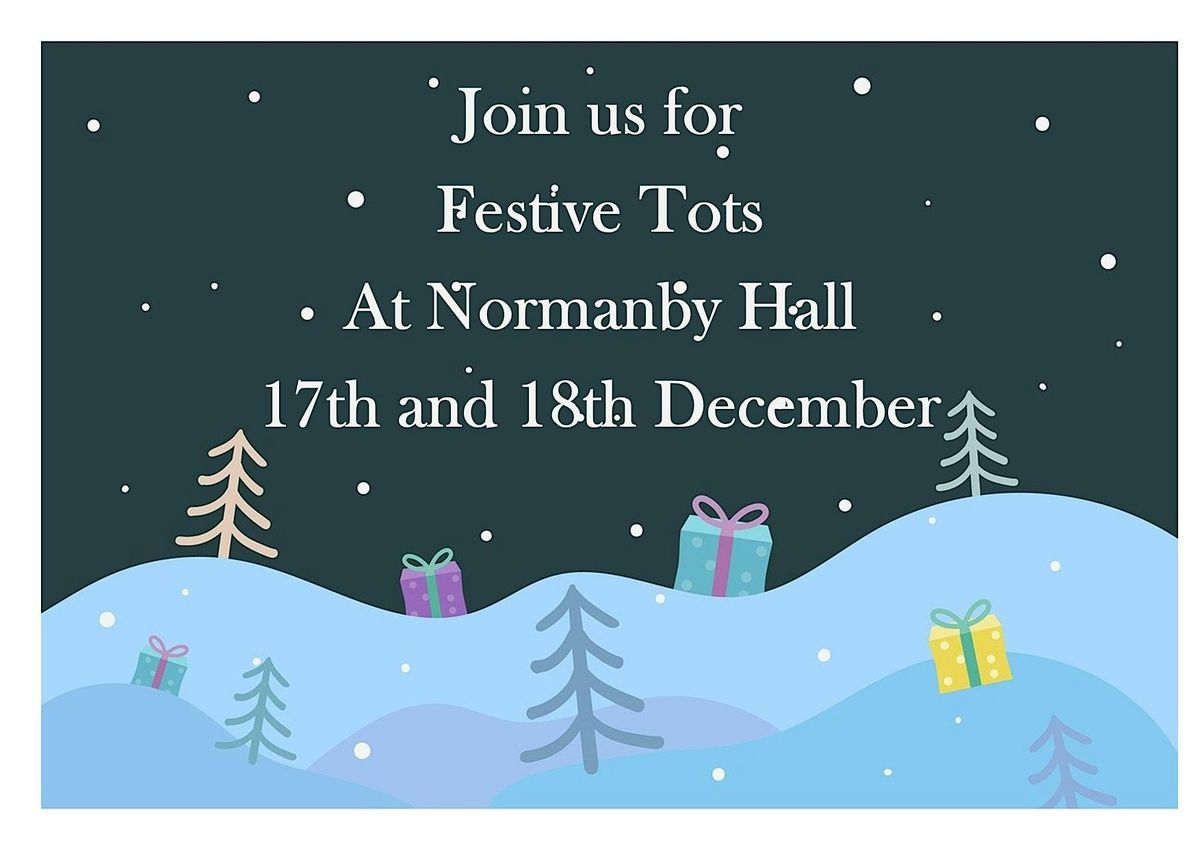 Festive Tots at Normanby Hall