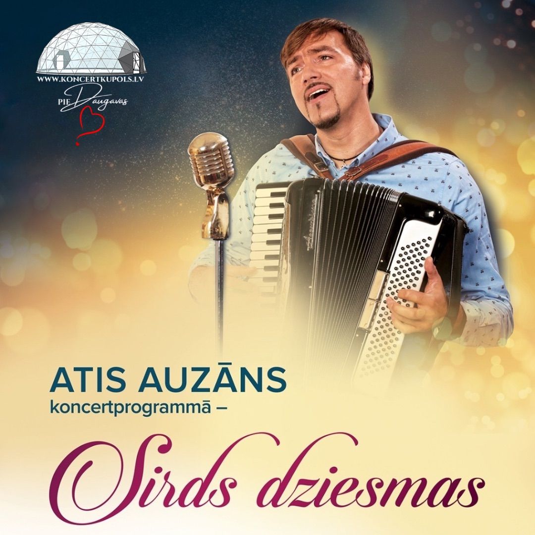 24.05.2025 20:00| "Sirds Dziesmas" |Atis Auz\u0101ns ar pavado\u0161o sast\u0101vu