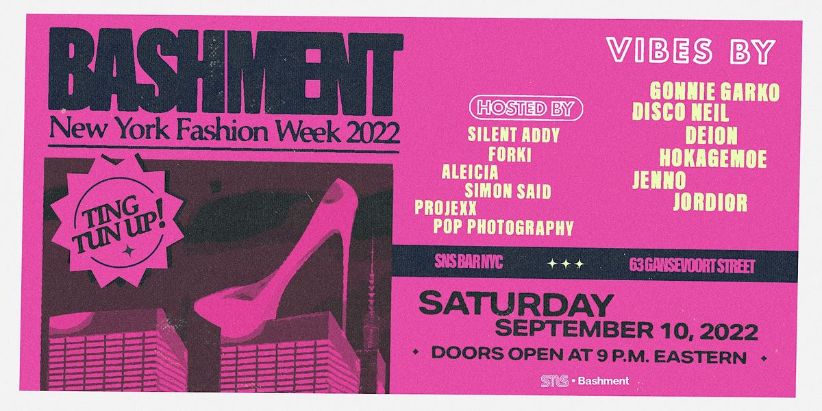 Bashment NYFW 2022 @ SNS Bar