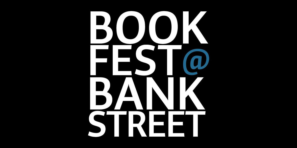 BookFest @ Bank Street in Partnership with KidLit TV (In person)