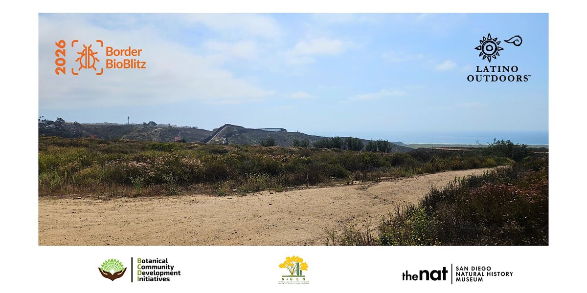 LO San Diego | Tijuana River Valley Border Bioblitz