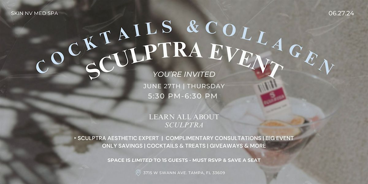 Cocktails & Collagen Exclusive: Sculptra Event