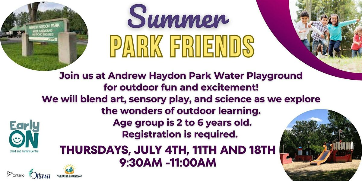 Summer Park Friends.   Thursday mornings, July 4, 11, & 18. 9:30-11am