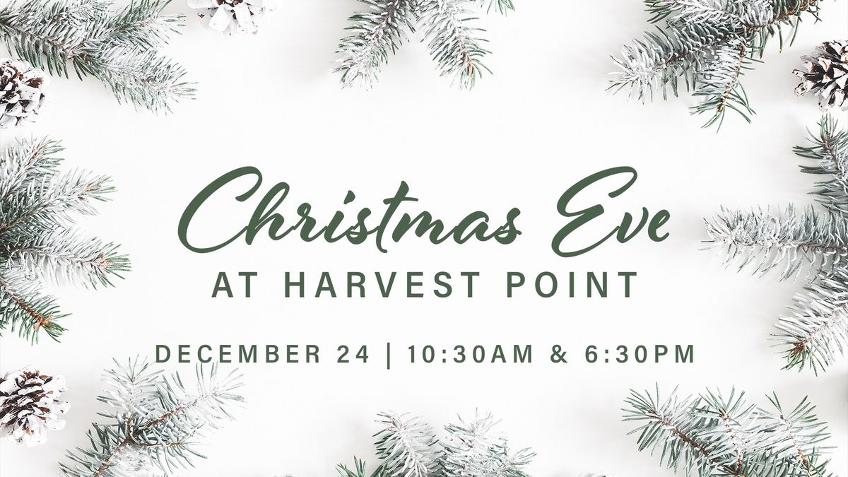 Christmas Eve at Harvest Point