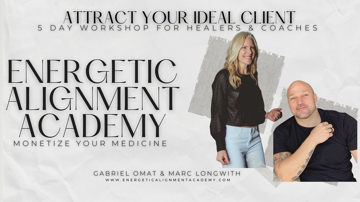 Client Attraction 5 Day Workshop I For Healers and Coaches - N. Miami Beach