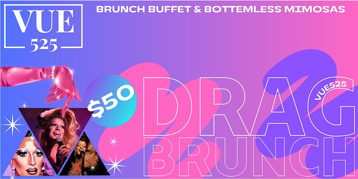 Drag Brunch VUE525