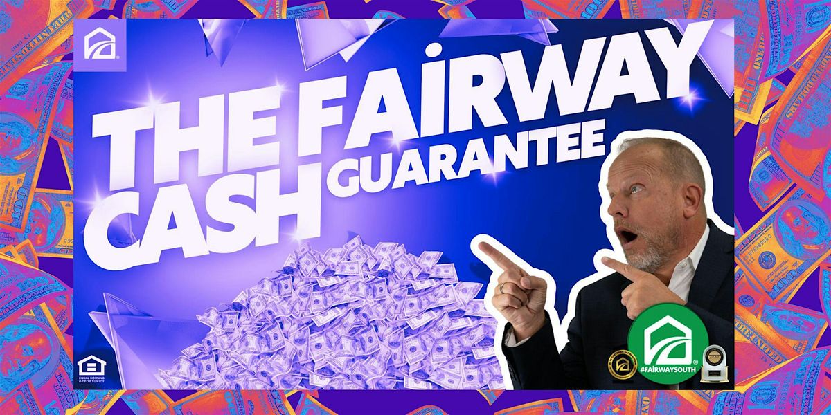 THE FAIRWAY CASH GUARANTEE - HUB CITY