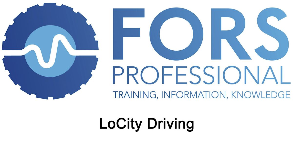 LoCITY Driving & Vulnerable Road User CPC (FORS ESSENTIAL GOLD)