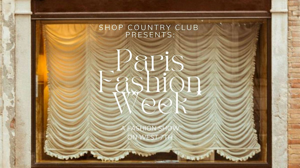 PARIS FASHION WEEK on West 7th