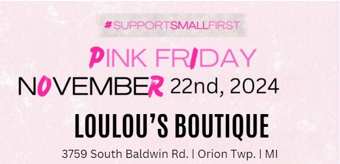 PINK FRIDAY at LouLou's Boutique