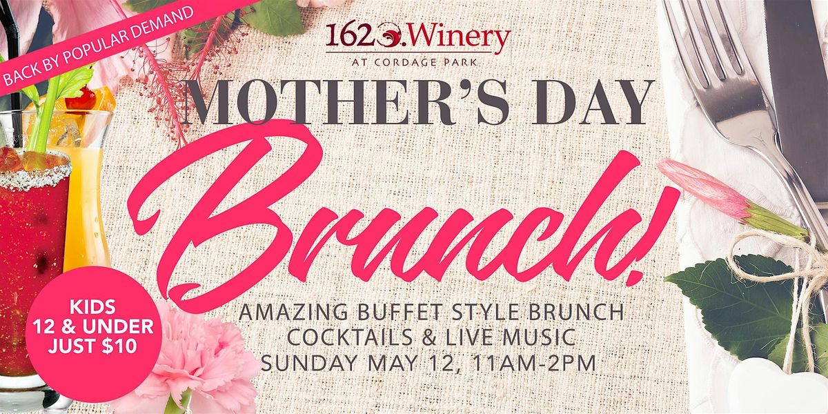Mothers Day Brunch at 1620 Winery