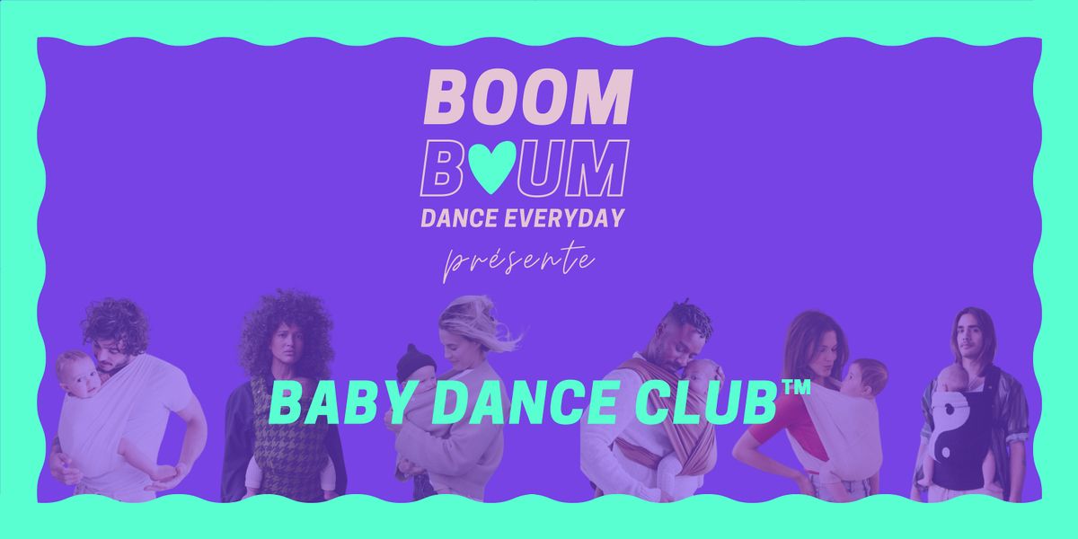 BOOM BOUM - BABY DANCE CLUB\u2122\ufe0f - PHAKT Centre Colombier