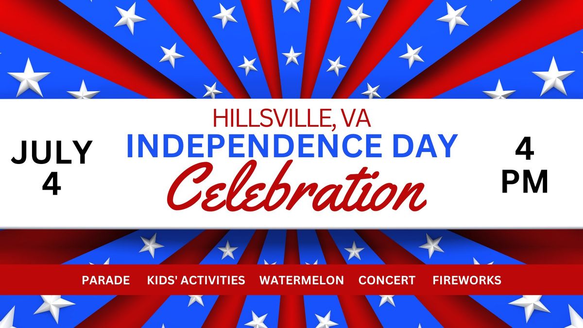 Hillsville's Independence Day Celebration!